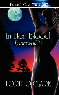 Lunewulf 2: In Her Blood - O'Clare, Lorie