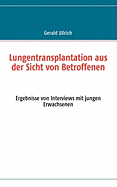 Lungentransplantation aus der Sicht von Betroffenen: Ergebnisse aus Interviews mit jungen Erwachsenen