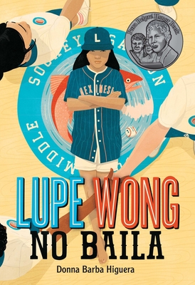 Lupe Wong No Baila: (Lupe Wong Won't Dance Spanish Edition) - Higuera, Donna Barba, and Brenda, Libia (Translated by)