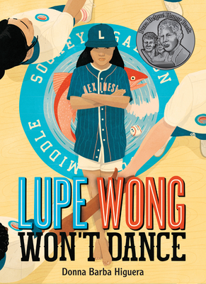 Lupe Wong Won't Dance - Higuera, Donna Barba