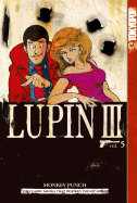 Lupin III, Volume 5: World's Most Wanted