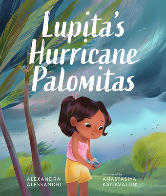 Lupita's Hurricane Palomitas - Alessandri, Alexandra