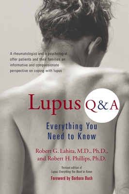 Lupus Q & A: Everything You Need to Know - Lahita, Robert G, and Phillips, Robert H