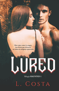 Lured: Bilogia Haunted Libro 1