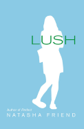 Lush - Friend, Natasha