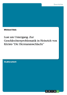 Lust am Untergang. Zur Geschlechterproblematik in Heinrich von Kleists "Die Hermannsschlacht"