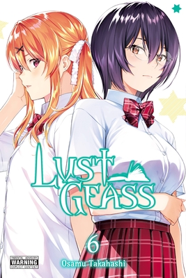 Lust Geass, Vol. 6 - Takahashi, Osamu, and Drzka, Sheldon (Translated by), and Christie, Phil