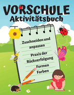Lustiges Aktivittenbuch fr Kinder: Spa Aktivitt Arbeitsbuch Spiele fr tgliches Lernen, Nachspuren ben, Ausschneiden und Zuordnen, Farben und Formen fr Kinder von 3-8 Jahren