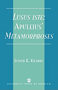 Lusus iste: : Apuleius' Metamorphoses