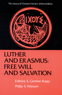 Luther and Erasmus: Free Will and Salvation
