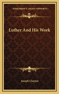 Luther and His Work