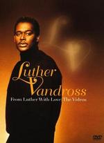 Luther Vandross: From Luther With Love - The Videos - 