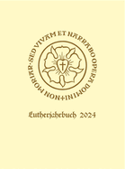 Lutherjahrbuch 91. Jahrgang 2024: Organ Der Internationalen Lutherforschung