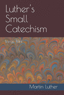 Luther's Small Catechism: Large Print