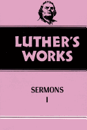 Luther's Works, Volume 51: Sermons 1