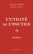 L'Utilite de L'Inutile. Manifeste