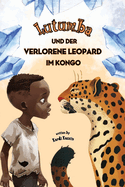 Lutumba und der verlorene Leopard im Kongo: Vorlesebuch - Fantasiereisen fr Kinder jenseits von Afrika