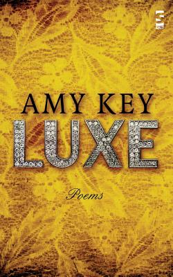 Luxe - Key, Amy