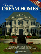 Luxury Dream Homes: 154 Luxury Home Plans from Eleven Leading Designers - Home Planners Inc, and Home Planners, Inc