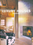 Luxury Houses: Country