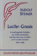 Luzifer-Gnosis 1903-1908 - Steiner, Rudolf