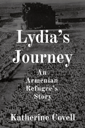 Lydia's Journey: An Armenian Refugee's Story