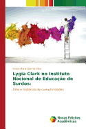 Lygia Clark no Instituto Nacional de Educa??o de Surdos