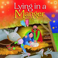 Lying in a Manger: Lying in a Manger