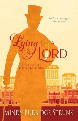 Lying to a Lord - Strunk, Mindy Burbidge