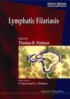 Lymphatic Filariasis - Addiss, D G (Editor), and Scott, A L (Editor), and Rajan, T V (Editor)