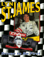 Lyn St. James: Driven to Be First