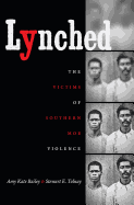 Lynched: The Victims of Southern Mob Violence