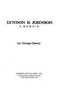 Lyndon B. Johnson, a Memoir