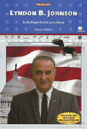 Lyndon B. Johnson: A Myreportlinks.com Books