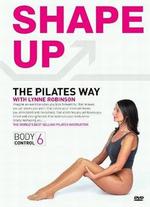 Lynne Robinson: Body Control 6 - Shape Up the Pilates Way - 