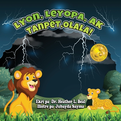 Lyon, Leyopa, ak Tanpt, Olala! (Haitian Creole Edition): Yon liv sou sekirite nan kad tanpt loray - Beal, Heather L
