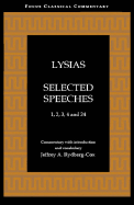 Lysias: Selected Speeches: 1, 2, 3, 4, and 24