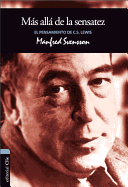 Ms All de la Sensatez: El Pensamiento de C.S. Lewis