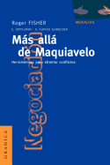 Ms All de Maquiavelo: Herramientas Para Afrontar Conflictos