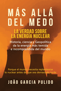 Ms All del Medo: La verdad sobre la energa nuclear
