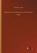 Mrchen als Almanach auf das Jahr 1828