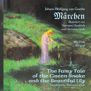 Mrchen: The Fairy Tale of the Green Snake and the Beautiful Lily - Bilingual