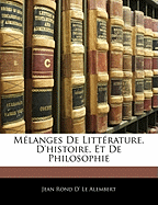 Mlanges De Littrature, D'histoire, Et De Philosophie