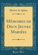 Mmoires de Deux Jeunes Maries (Classic Reprint)