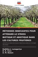 Mthodes Innovantes Pour Attnuer Le Stress Biotique Et Abiotique Dans Les Cultures Fruitires