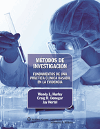 Mtodos de Investigacin. Fundamentos de Una Prctica Clnica Basada En La Evidencia