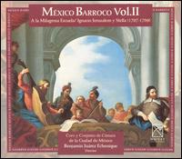 Mxico Barroco, Vol. 2 - Daniel Cervantes (bass); Flavio Becerra (tenor); Gabriela Thierry (mezzo-soprano); Guadalupe Jimnez (soprano);...