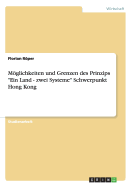 Mglichkeiten und Grenzen des Prinzips "Ein Land - zwei Systeme" Schwerpunkt Hong Kong