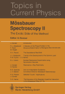 Mssbauer Spectroscopy II: The Exotic Side of the Method