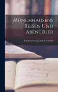 Mnchhausens Reisen und Abenteuer